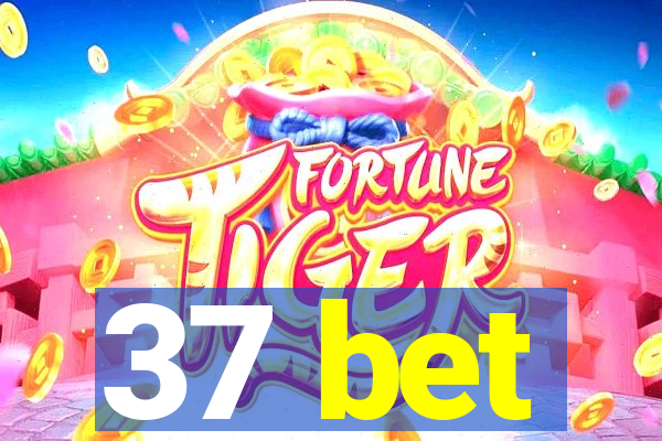 37 bet